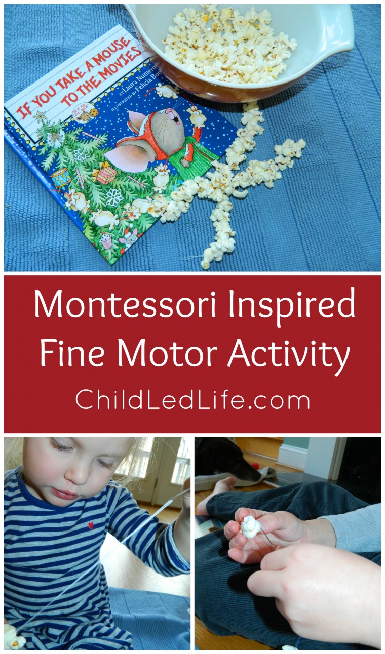 Montessori inspired fine motor activity to accompany If You Take a Mouse to the Movies. Creating a popcorn string is a great fine motor skill for kids on ChildLedLife.com
